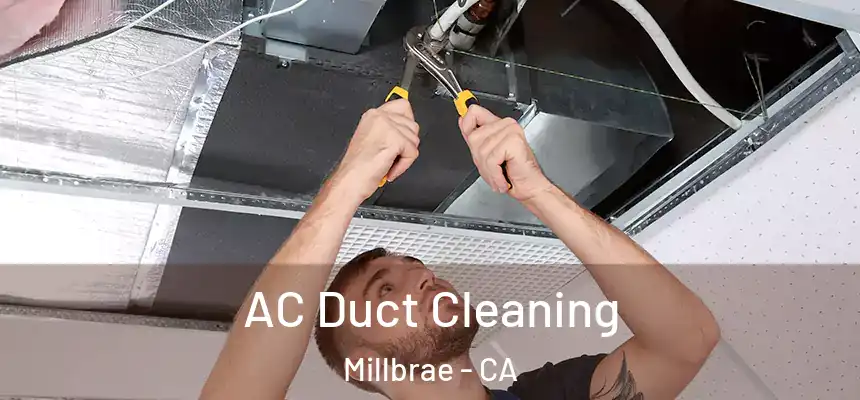  AC Duct Cleaning Millbrae - CA