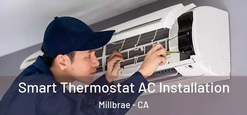  Smart Thermostat AC Installation Millbrae - CA